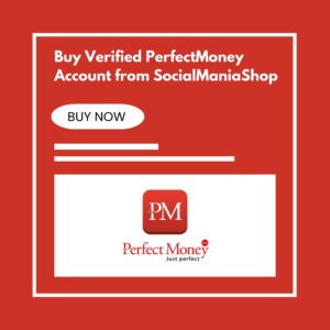 Buy Verified PerfectMoney Account