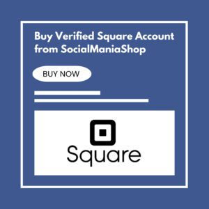 Buy Verified Square Account